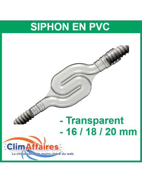 Siphon en PVC Transparent pour tube d'évacuation de condensat - 16 / 18 / 20 mm
