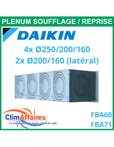 Daikin - Plénum de soufflage / reprise isolé M1 en acier - Gainable FBA60/71A - Diamètres piquages 4x250/200/160 + 2x200/160 mm