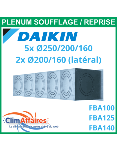 Plénum isolé M1 soufflage/reprise acier - Daikin Gainable FBA100/125/140 - Diamètres piquages 5x250/200/160 + 2x200/160 mm