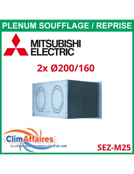 Plénum isolé M1 soufflage/reprise acier - Mitsubishi Gainable SEZ-M25DA - Diamètres piquages 2 x 200