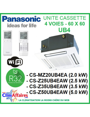 Panasonic Unités Intérieures Multisplits - CASSETTE 4 voies 60 x 60 UB4 + Panneau CZ-BT20EW - De 2 kW à 5 kW - R32
