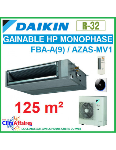 Daikin Climatisation Inverter - GAINABLE HAUTE PRESSION MONOPHASÉ - R32 - FBA125A9 + AZAS125MV1 (12.5 kW)