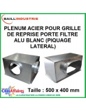 Baillindustrie - Plénum en acier piquage latéral pour grille de reprise porte filtre alu blanc - 500x400 mm