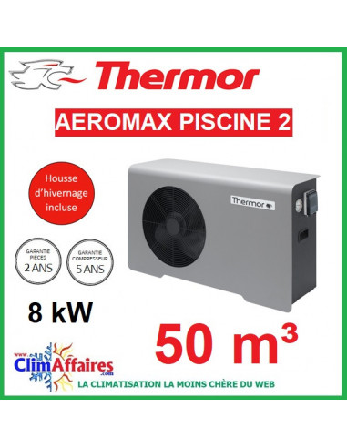 Pompe à chaleur pour piscine THERMOR - AEROMAX PISCINE 2 - 8 kW (50 m³)