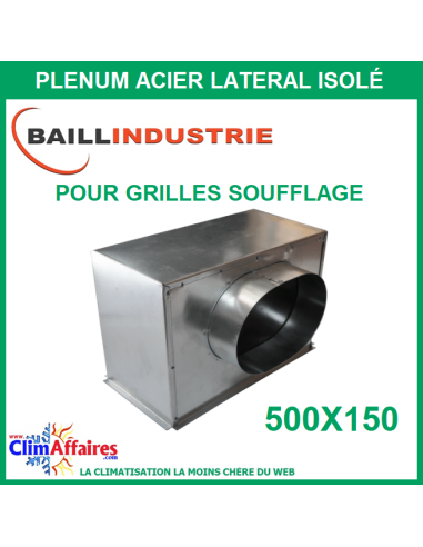 Baillindustrie - Plénum en acier piquage latéral isolé pour grille de soufflage double déflexion alu blanc - 500x150 mm