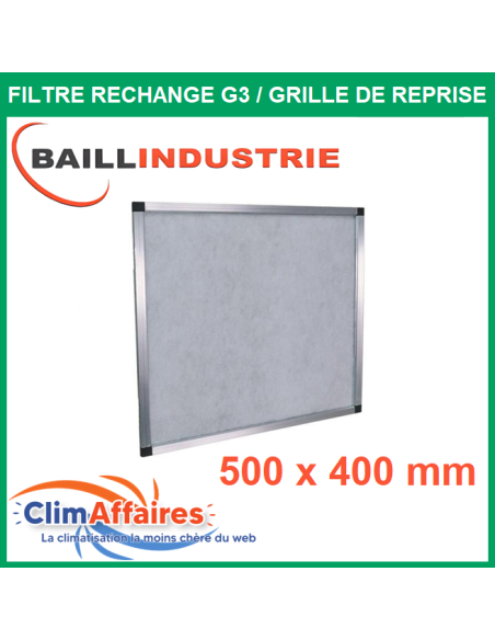Baillindustrie - Filtre de rechange qualité G3 + cadre en aluminium pour grille de reprise 500x400 -