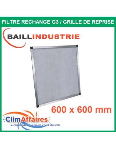 Baillindustrie - Filtre de rechange G3 cadre aluminium - Pour grille de reprise porte filtre 600 x 600 mm (FILGR600x600)