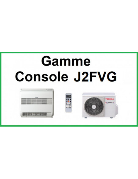 Gamme Console J2FVG R32