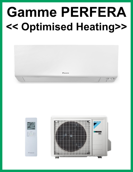 Gamme PERFERA OPTIMISED HEATING R32