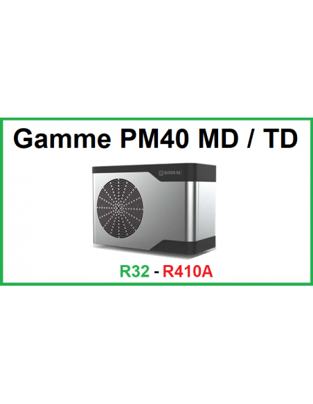 Gamme PM40 MD/TD - R32/R410A
