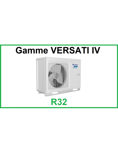 Gamme VERSATI III (Monobloc) R32