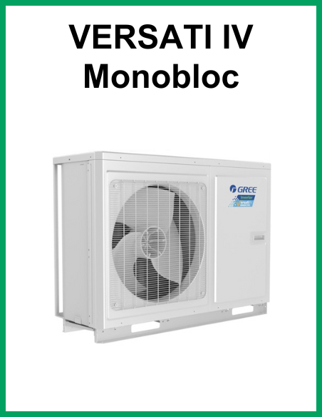 Pompe à chaleur Air Eau Gree Gamme VERSATI IV (Monobloc) R32