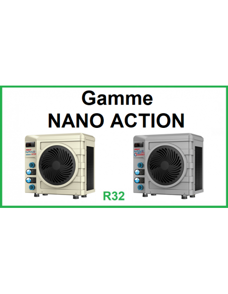 Gamme NANO ACTION - R32