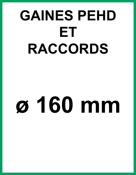 Ø160 - Gaine PEHD + raccords