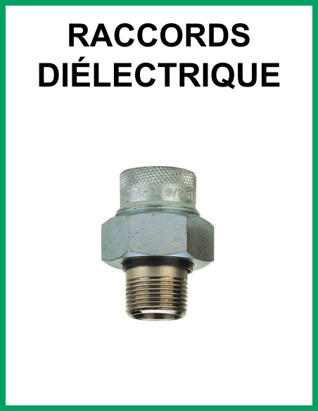 Raccord Diélectrique Chauffe Eau